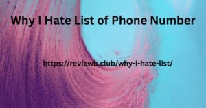 Why I Hate List of Phone Number